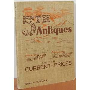    The Fifth Antiques and Their Current Prices Edwin G. Warman Books