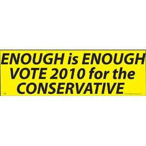  Enough is Enough Vote 2010 Conservative Magnet Everything 