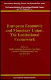 European Economic & Monetary Union; The Institutional Framework 