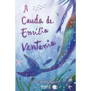  Cauda de Emilia Ventania   Tail Of Emily Windsnap (Em 