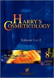 Harrys Cosmeticology 8th Ed. Volume 1, (0820600008), Martin M. Rieger 