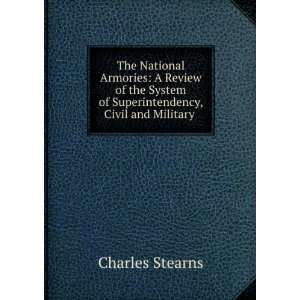  of Superintendency, Civil and Military . Charles Stearns Books
