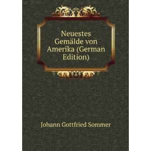   ¤lde von Amerika (German Edition) Johann Gottfried Sommer Books