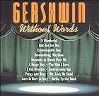 Gershwin Without Words by Boston Pops, Stanley Black, Charles Dutoit 