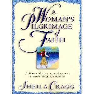  A Womans Pilgrimage of Faith A Daily Guide for Prayer 