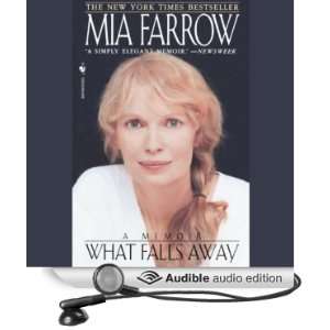  What Falls Away (Audible Audio Edition) Mia Farrow Books