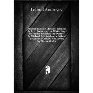 Russian Classics Silence By L. N. Andreyev; the White Dog By Feodor 