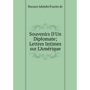   Lettres Intimes sur LAmÃ©rique Bacourt Adolphe Fourier de Books