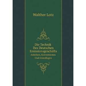   ¤fts. Anleihen, Konversionen Und Grundlagen Walther Lotz Books