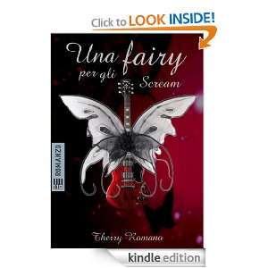 Una fairy per gli Scream (Italian Edition) Therry Romano  