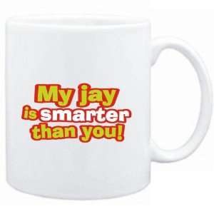  Mug White  My Jay is smarter than you  Animals Sports 