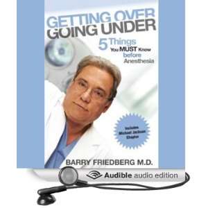   Before Anesthesia (Audible Audio Edition) Dr. Barry Friedberg Books