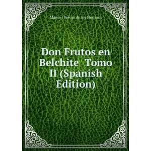  Don Frutos en Belchite Tomo II (Spanish Edition): Manuel 