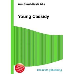 Young Cassidy Ronald Cohn Jesse Russell  Books