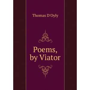  Poems, by Viator Thomas DOyly Books