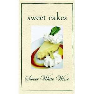  Sweet Cakes Sweet White 750ML: Grocery & Gourmet Food