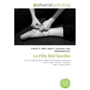  La Fille Mal Gardée (9786134177023) Books