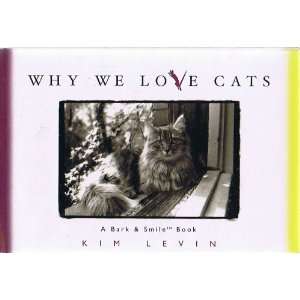  Why We Love Cats   A Bark and Smile Book Books