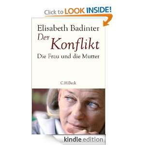 Der Konflikt Die Frau und die Mutter (German Edition) Elisabeth 
