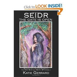  Seidr The Gate is Open [Paperback] Katie Gerrard Books