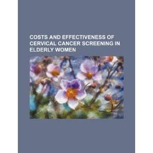  Costs and effectiveness of cervical cancer screening in 