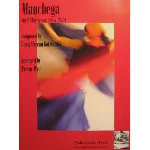  MANCHEGA (0680160558599) LOUIS MOREAU GOTTSCHALK Books