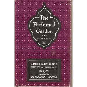 THE PERFUMED GARDEN. Translated by Sir Richard F. Burton 