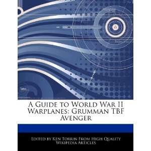   II Warplanes Grumman TBF Avenger (9781276183796) Ken Torrin Books