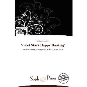  Violet Stars Happy Hunting (9786137896747) Noelene Aoide Books