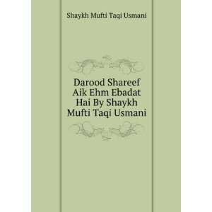   Hai By Shaykh Mufti Taqi Usmani Shaykh Mufti Taqi Usmani Books