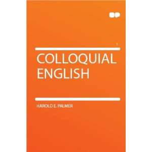  Colloquial English Harold E. Palmer Books