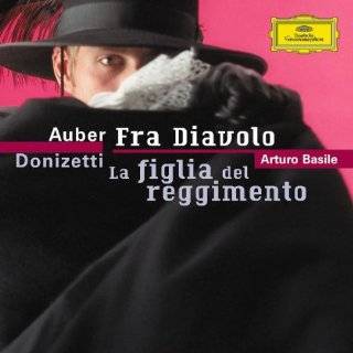Auber Fra Diavolo; Donizetti La Figlia del Reggimento by Daniel 