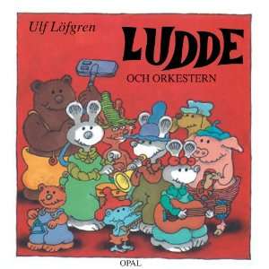  Ludde och Orkestern (Ludde) (9789172992917) Ulf Löfgren Books
