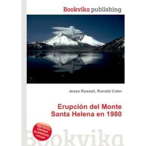   del Monte Santa Helena en 1980: Ronald Cohn Jesse Russell: Books