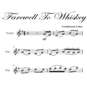  Farewell to Whiskey Easy Violin Sheet Music Traditional 