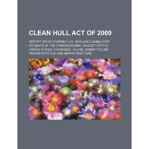 Act of 2009 report (to accompany H.R. 3618) (including cost estimate 