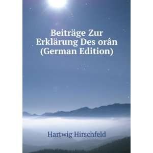   ErklÃ¤rung Des orÃ¢n (German Edition) Hartwig Hirschfeld Books