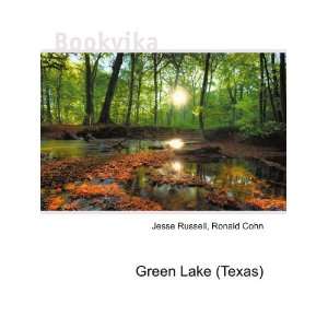  Green Lake (Texas) Ronald Cohn Jesse Russell Books