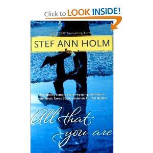  All That You Are stef ann holm Books