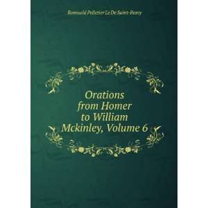  Orations from Homer to William Mckinley, Volume 6 Romuald 
