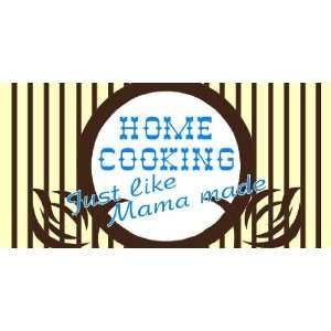  3x6 Vinyl Banner   Home Cooking Like Mama 