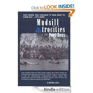 Mudsill Atrocities Part Deux: Bob Willey and Pards:  Kindle 