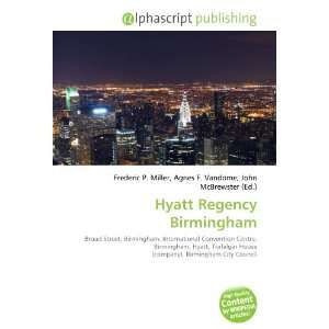  Hyatt Regency Birmingham (9786133854390) Books
