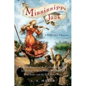   , Fine Lady, and the Lily of the West [MISSISSIPPI JACK] Books