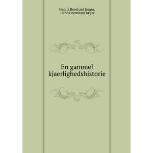    Henrik Bernhard JÃ¦ger Henrik Bernhard Jaeger Books
