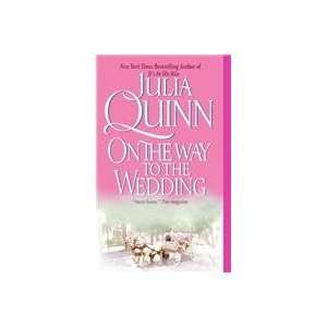    On the Way to the Wedding (9780060531256) Julia Quinn Books