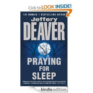Praying for Sleep Jeffery Deaver  Kindle Store