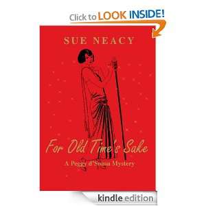 For Old Times Sake A Peggy dSousa Mystery Susan Neacy  