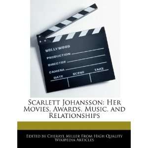  Scarlett Johansson: Her Movies, Awards, Music, and 