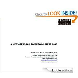 New Approach to PMBOK® Guide 2000 Ricardo Viana Vargas  
